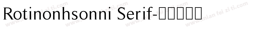 Rotinonhsonni Serif字体转换